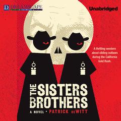 The Sisters Brothers by Patrick deWitt audiobook