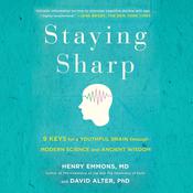 Staying Sharp by  Henry  Emmons MD audiobook