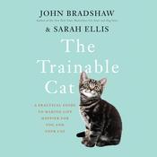 The Trainable Cat by  John Bradshaw audiobook
