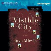 Visible City by  Tova Mirvis audiobook