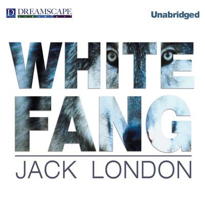 White Fang by Jack London audiobook
