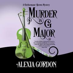 Murder in G Major by Alexia Gordon audiobook