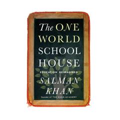 The One World Schoolhouse by Salman Khan audiobook