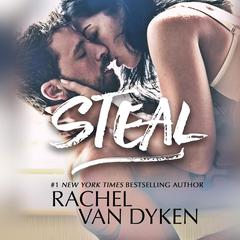 Steal by Rachel Van Dyken audiobook
