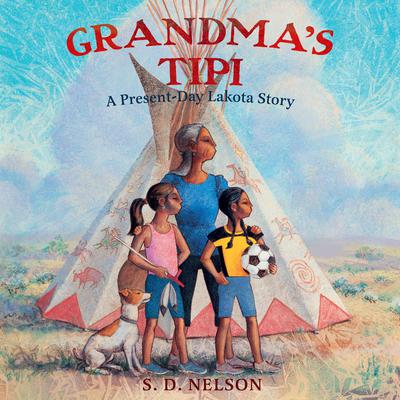 Grandma's Tipi by S. D. Nelson audiobook