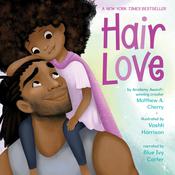 Hair Love by  Matthew A. Cherry audiobook