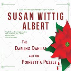 The Darling Dahlias and the Poinsettia Puzzle by Susan Wittig Albert audiobook