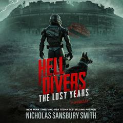 Hell Divers: The Lost Years by Nicholas Sansbury Smith audiobook