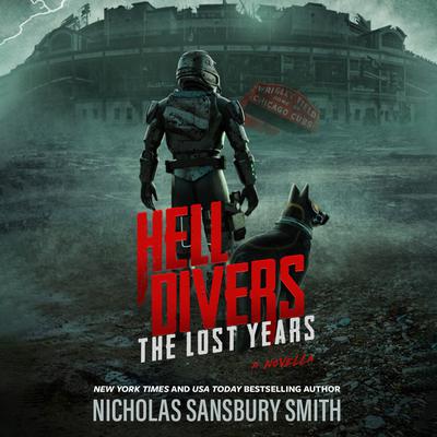 Hell Divers: The Lost Years by Nicholas Sansbury Smith audiobook