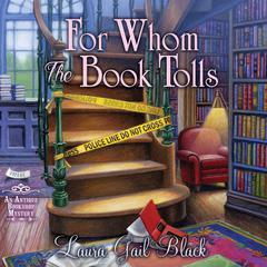 For Whom the Book Tolls by Laura Gail Black audiobook