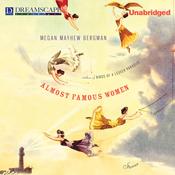 Almost Famous Women by  Megan Mayhew Bergman audiobook