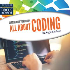 All About Coding by Angie Smibert audiobook