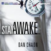 Stay Awake by  Dan Chaon audiobook