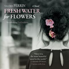 Fresh Water for Flowers by Valérie Perrin audiobook