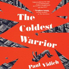 The Coldest Warrior by Paul Vidich audiobook