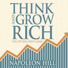 Think and Grow Rich by Napoleon Hill audiobook