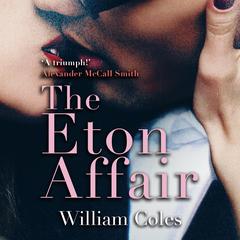 The Eton Affair by William Coles audiobook