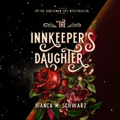 The Innkeeper's Daughter by  Bianca M. Schwarz audiobook