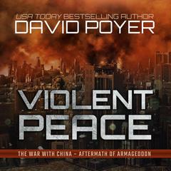 Violent Peace by David Poyer audiobook