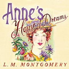 Anne's House of Dreams by L. M. Montgomery audiobook