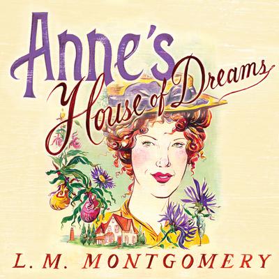 Anne's House of Dreams by L. M. Montgomery audiobook
