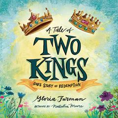 A Tale of Two Kings by Gloria Furman audiobook
