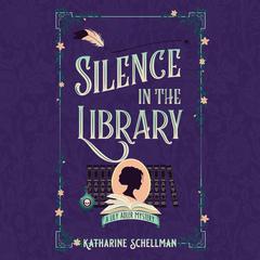 Silence in the Library by Katharine Schellman audiobook