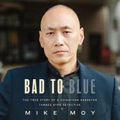 Bad to Blue by  Mike Moy audiobook