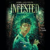 Infested by  Angel Luis Colón audiobook