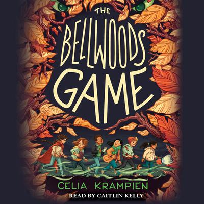 The Bellwoods Game by Celia Krampien audiobook