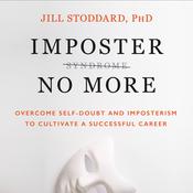 Imposter No More by  Jill Stoddard PhD audiobook
