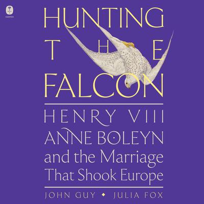 Hunting the Falcon by John Guy audiobook