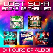Lost Sci-Fi Books 116 thru 120 by  Algis Budrys audiobook