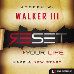 Reset Your Life by Joseph W. Walker audiobook