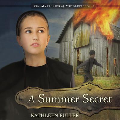 A Summer Secret by Kathleen Fuller audiobook