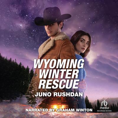 Wyoming Winter Rescue by Juno Rushdan audiobook