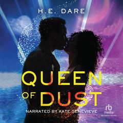 Queen of Dust by H.E. Dare audiobook