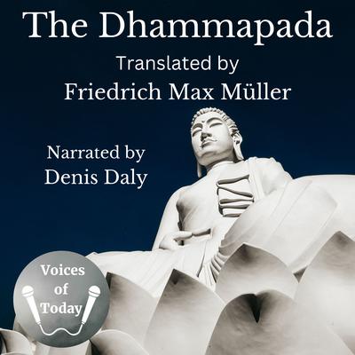 The Dhammapada by Friedrich Max Müller audiobook