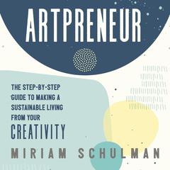 Artpreneur by Miriam Schulman audiobook