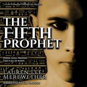 The Fifth Prophet by  Lauren Lee Merewether audiobook