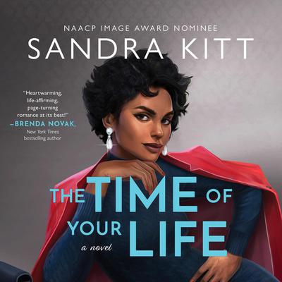 The Time of Your Life by Sandra Kitt audiobook