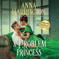A Problem Princess by Anna Harrington audiobook