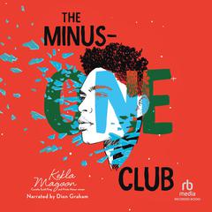 The Minus-One Club by Kekla Magoon audiobook