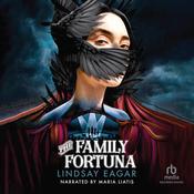 The Family Fortuna by  Lindsay Eagar audiobook