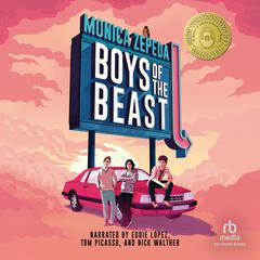 Boys of the Beast by Monica Zepeda audiobook