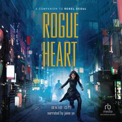 Rogue Heart by Axie Oh audiobook