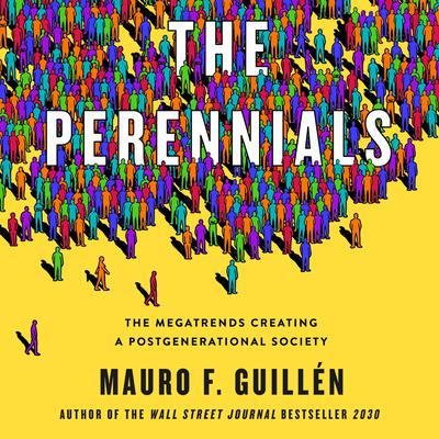The Perennials by Mauro F. Guillén audiobook