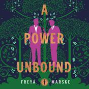 A Power Unbound by  Freya Marske audiobook