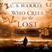 Who Cries for the Lost by  C. S. Harris audiobook