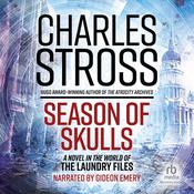 Season of Skulls by  Charles Stross audiobook